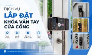 Dịch vụ tư vấn, lắp đặt khóa vân tay cửa cổng tận nơi, BH 3 năm