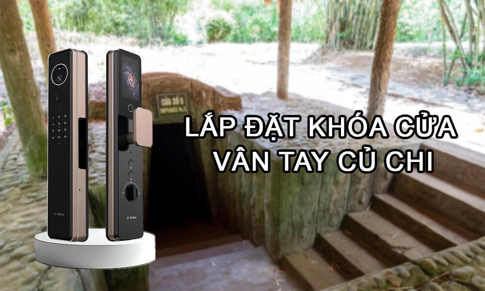 Lắp đặt khóa cửa vân tay Củ Chi