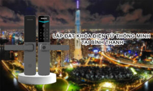Lắp đặt khóa điện tử thông minh tại Bình Thạnh