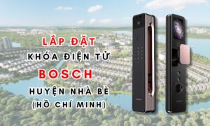 Lắp đặt khóa điện tử Bosch huyện Nhà Bè (Hồ Chí Minh) Lắp đặt khóa điện tử Bosch huyện Nhà Bè (Hồ Chí Minh)