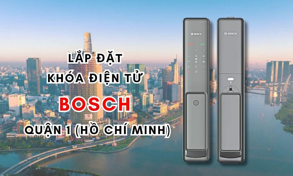 Lắp đặt khóa điện tử Bosch quận 1 Hồ Chí Minh