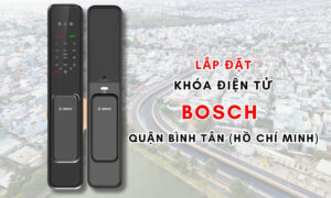 Lắp đặt khóa điện tử Bosch quận Bình Tân (Hồ Chí Minh) Lắp đặt khóa điện tử Bosch quận Bình Tân (Hồ Chí Minh)
