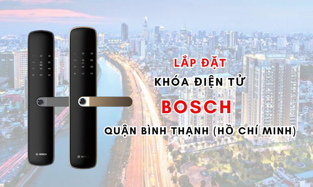 Lắp đặt khóa điện tử Bosch quận Bình Thạnh (Hồ Chí Minh)