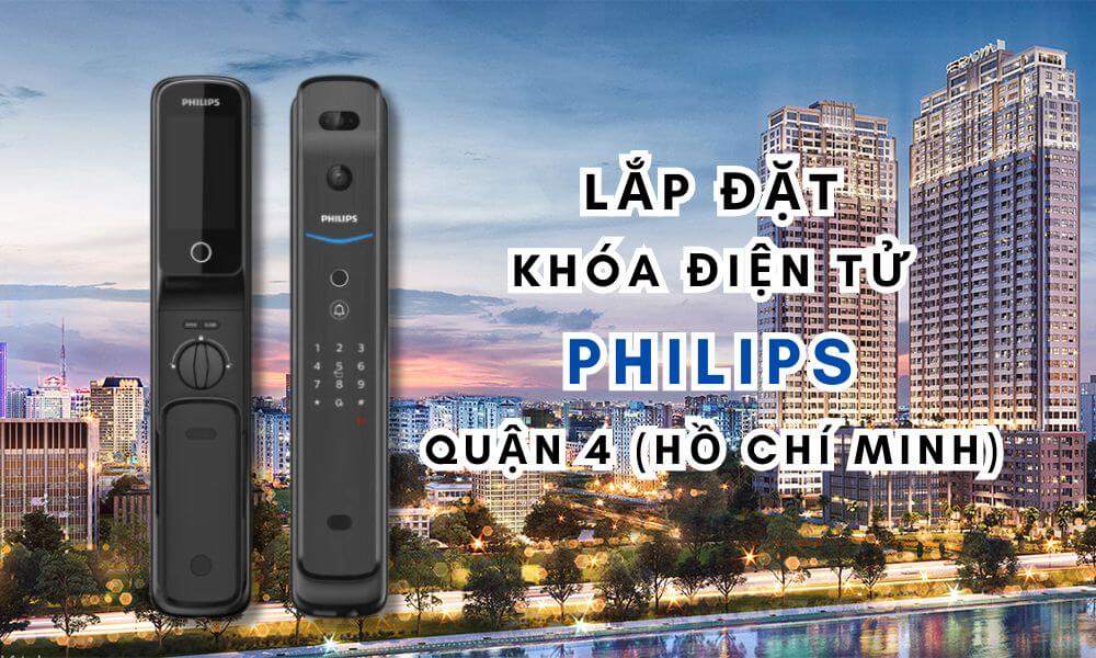Lắp đặt khóa điện tử Philips quận 4 (Hồ Chí Minh)