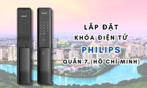 Lắp đặt khóa điện tử Philips quận 7 (Hồ Chí Minh) Lắp đặt khóa điện tử Philips quận 7 (Hồ Chí Minh)