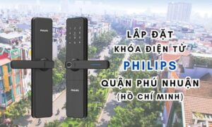 Lap dat khoa dien tu Philips quan Phu Nhuan Ho Chi Minh