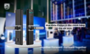 Mua khóa Philips ở đâu chính hãng Giá tốt 2025 Mua khóa Philips ở đâu