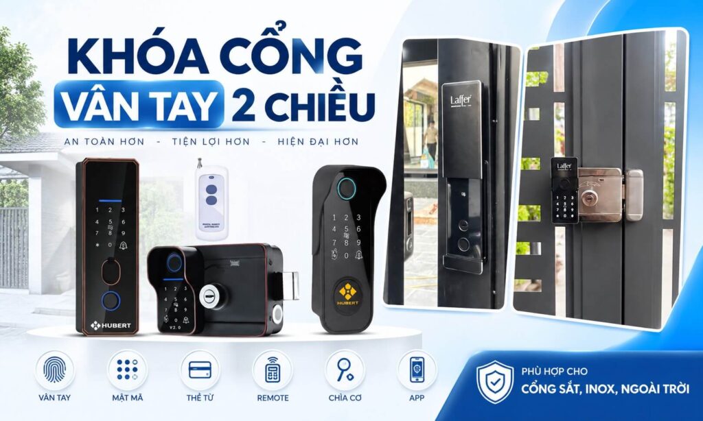 Còn dùng khóa cơ? Khóa cổng vân tay 2 chiều sẽ khiến bạn đổi ý
