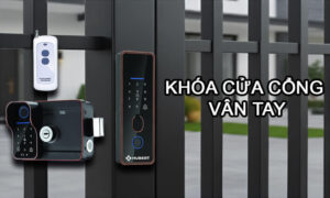 Chọn khóa cửa cổng bằng vân tay bền đẹp an toàn nhất 2026 Khóa cửa cổng bằng vân tay