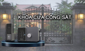 Top mẫu khóa cửa cổng sắt điện tử đáng mua nhất 2026 Khóa cửa cổng sắt