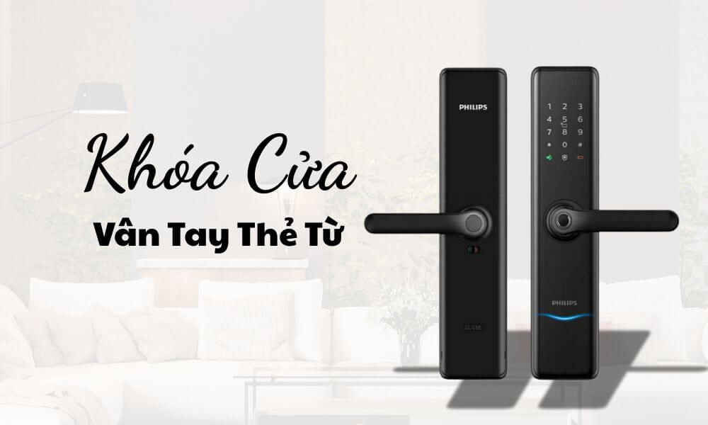 Khóa cửa vân tay thẻ từ hãng nào tốt? Gợi ý địa chỉ mua uy tín Khóa cửa vân tay thẻ từ hãng nào tốt, gợi ý địa chỉ mua uy tín