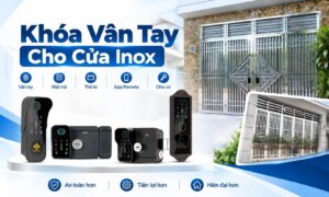 Khóa Vân Tay Cho Cửa Inox Dùng Loại Nào Phù Hợp