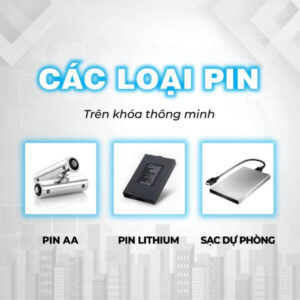 Cách sạc pin cửa vân tay nhanh và an toàn nhất Các loại pin trên khóa điện tử
