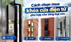 Cách chọn mua khóa cửa điện tử phù hợp cho từng loại cửa