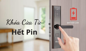 Khóa cửa từ hết pin phải làm sao, cách mở khóa nhanh nhất