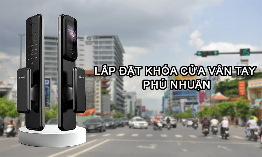Lắp đặt khóa cửa vân tay Phú Nhuận uy tín hỗ trợ tận nơi Lắp đặt khóa cửa vân tay Phú Nhuận
