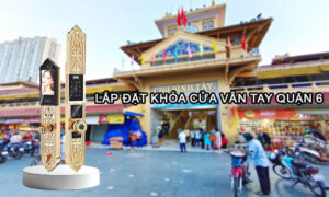 Lắp đặt khóa cửa vân tay Quận 6
