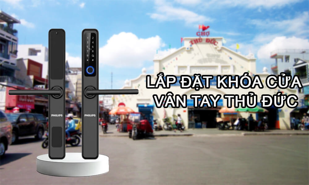 Lắp đặt khóa cửa vân tay Thủ Đức