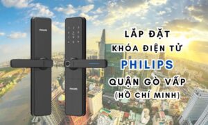 Lắp đặt khóa điện tử Philips quận Gò Vấp (Hồ Chí Minh)