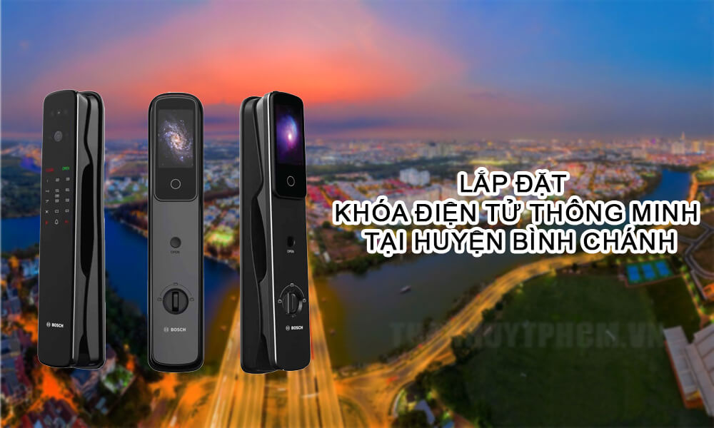 Lắp đặt khóa điện tử thông minh tại huyện Bình Chánh