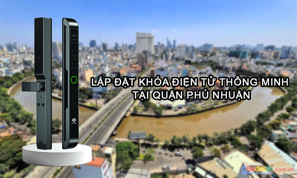 Công ty lắp đặt khóa điện tử thông minh tại quận Phú Nhuận Lắp đặt khóa điện tử thông minh tại quận Phú Nhuận