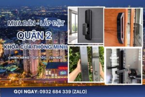Lắp đặt khóa điện tử thông minh tại quận 2