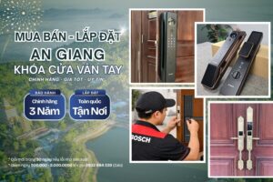 Mua bán Lắp đặt khóa cửa vân tay điện tử An Giang chính hãng, giá rẻ