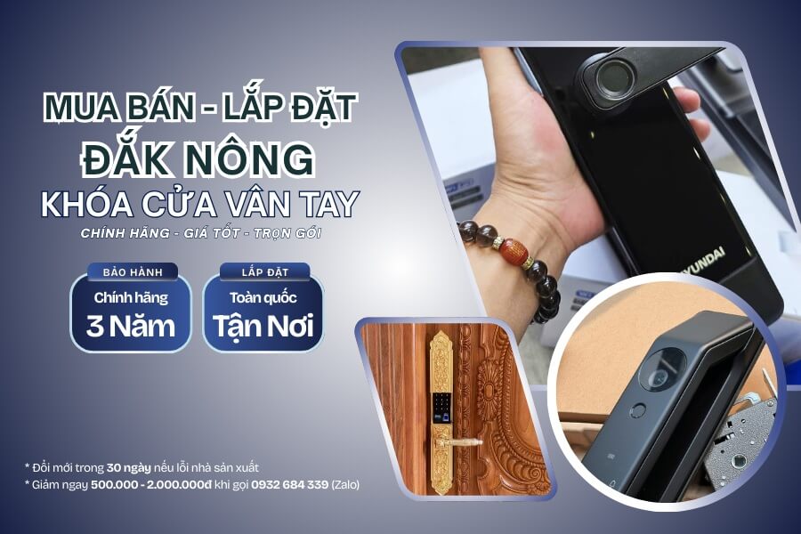 Mua bán Lắp đặt khóa cửa vân tay điện tử Đắk Nông chính hãng, giá rẻ