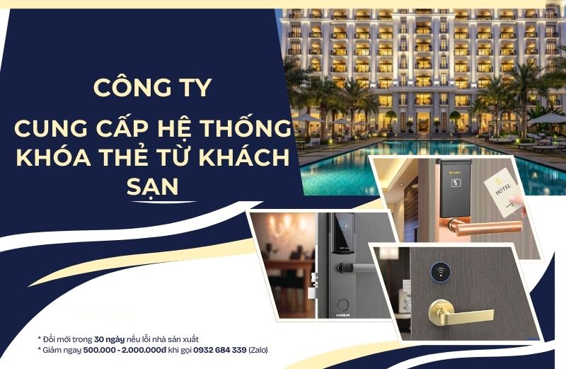 Công ty cung cấp hệ thống khóa thẻ từ khách sạn toàn quốc