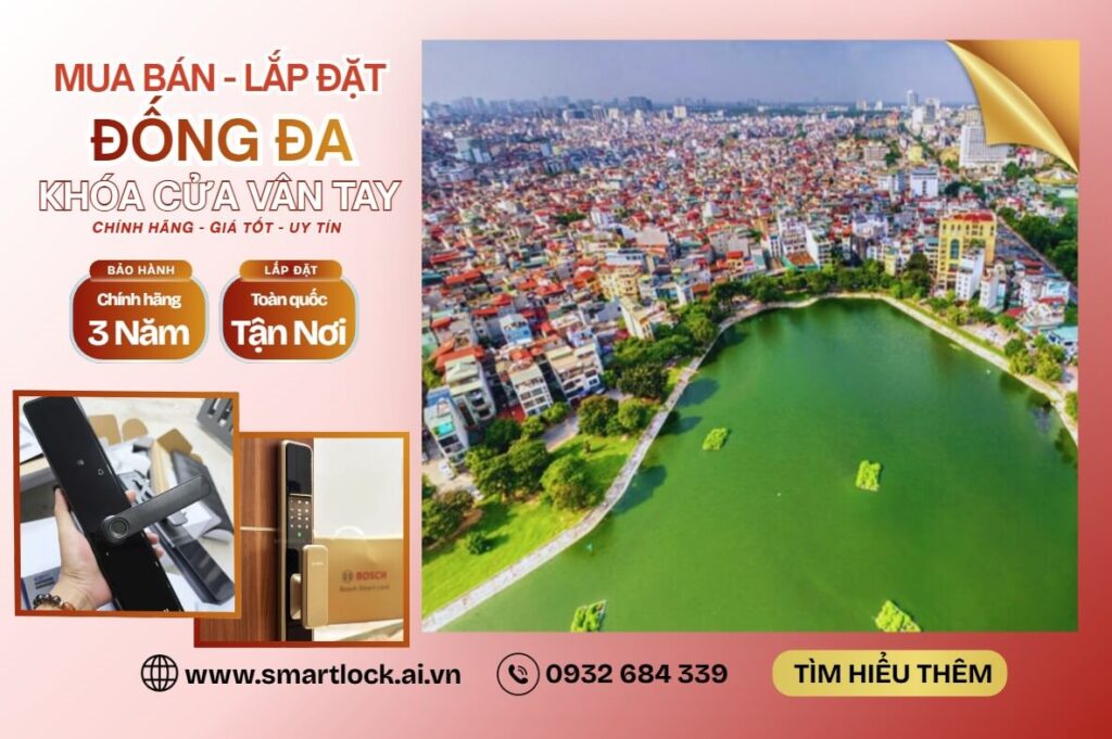 Sửa chữa, lắp đặt Khóa cửa vân tay điện tử Đống Đa khóa cửa vân tay Đống Đa Hà Nội giá tốt lắp đặt tận nơi