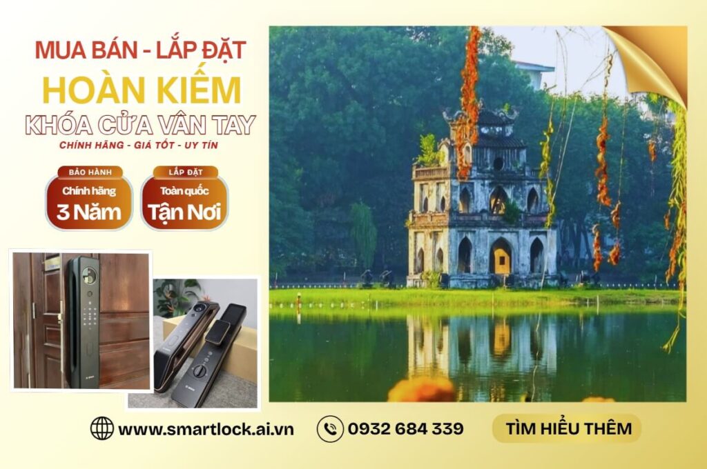 khóa cửa vân tay Hoàn Kiếm Hà Nội lắp đặt tận nơi uy tín