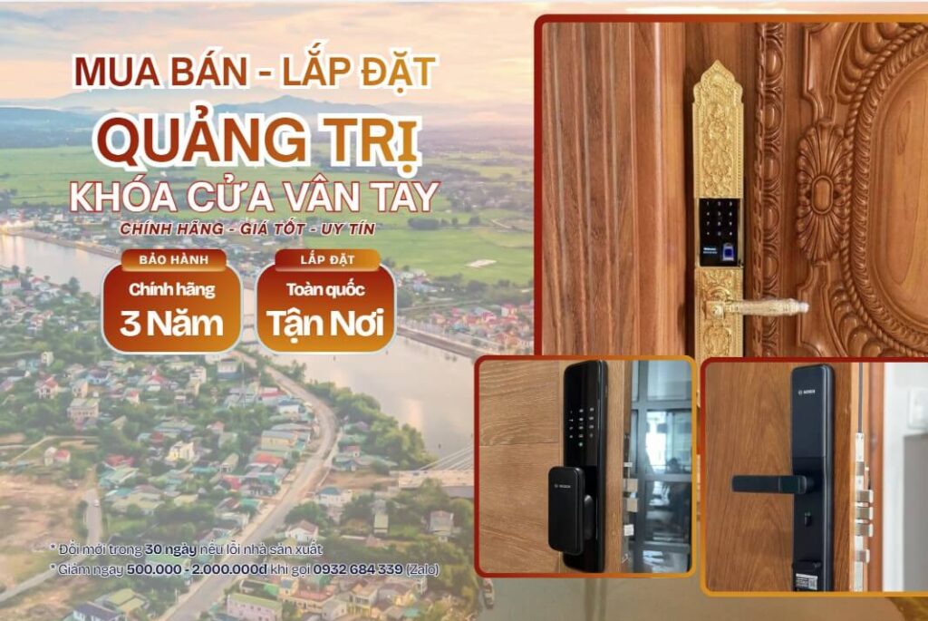 Khóa cửa vân tay điện tử Quảng Trị chính hãng lắp đặt tận nơi giá tốt