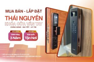 Khóa cửa vân tay điện tử Thái Nguyên chính hãng lắp đặt tận nơi giá tốt