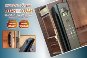 Khóa cửa vân tay điện tử Thanh Xuân lắp đặt tận nơi chính hãng