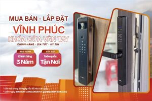 Khóa cửa vân tay điện tử Vĩnh Phúc chính hãng lắp đặt tận nơi giá tốt