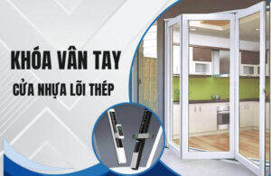 Khóa vân tay cửa nhựa lõi thép