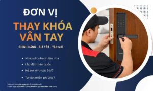 Đơn vị thay khóa cửa vân tay tận nơi uy tín bảo hành 3 năm Đơn vị thay khóa cửa vân tay tận nơi uy tín bảo hành 3 năm