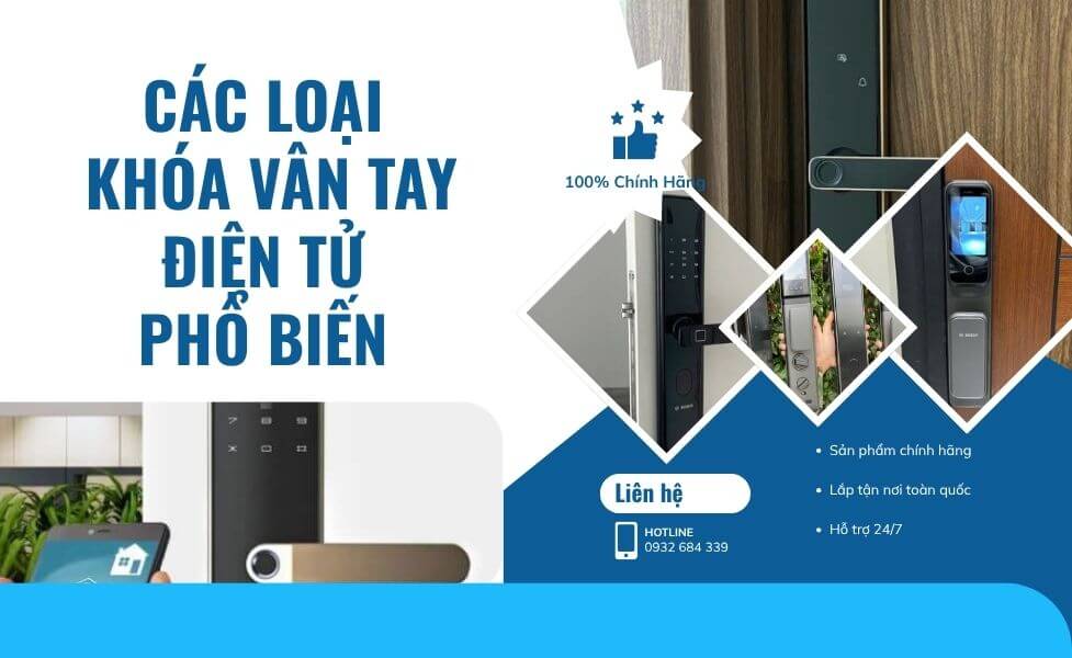 Các loại khóa cửa vân tay điện tử phổ biến hiện nay Các loại khóa cửa vân tay điện tử phổ biến hiện nay