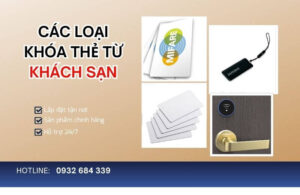 Các loại thẻ từ khách sạn phổ biến trên thị trường hiện nay