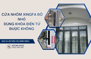Cửa nhôm Xingfa đố nhỏ dùng được khóa điện tử không
