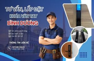 Nhận thi công khóa cửa vân tay Bình Dương tận nơi, lắp đặt 0đ