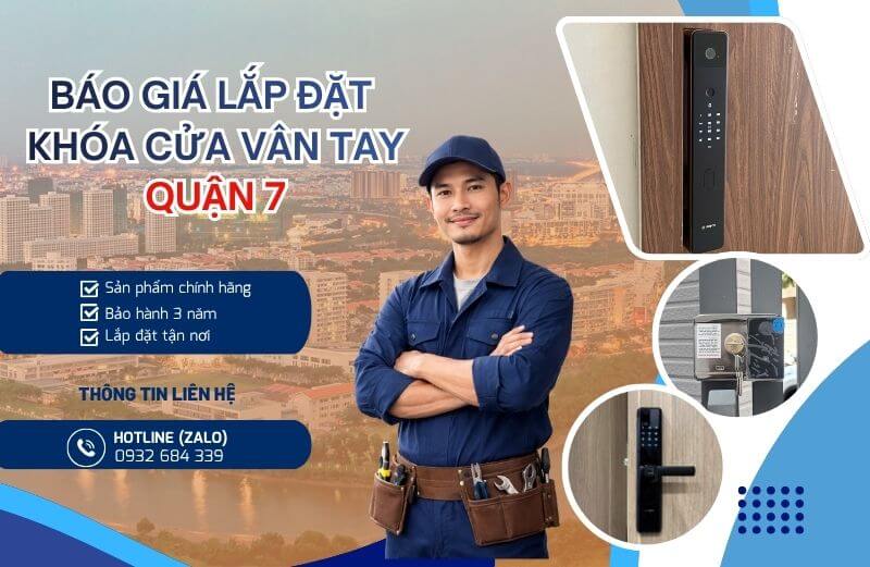 Tư vấn báo giá lắp đặt khóa cửa vân tay Quận 7 tận nơi