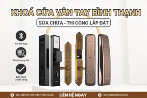 Khóa cửa vân tay điện tử Bình Thạnh lắp đặt sửa chữa tận nơi chính hãng