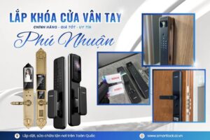 Khóa cửa vân tay điện tử Phú Nhuận lắp đặt sửa chữa tận nơi chính hãng