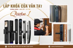 Khóa cửa vân tay điện tử Quận 1 lắp đặt sửa chữa tận nơi chính hãng