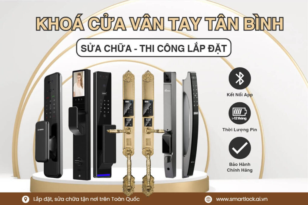 Khóa cửa vân tay điện tử Tân Bình lắp đặt sửa chữa tận nơi chính hãng