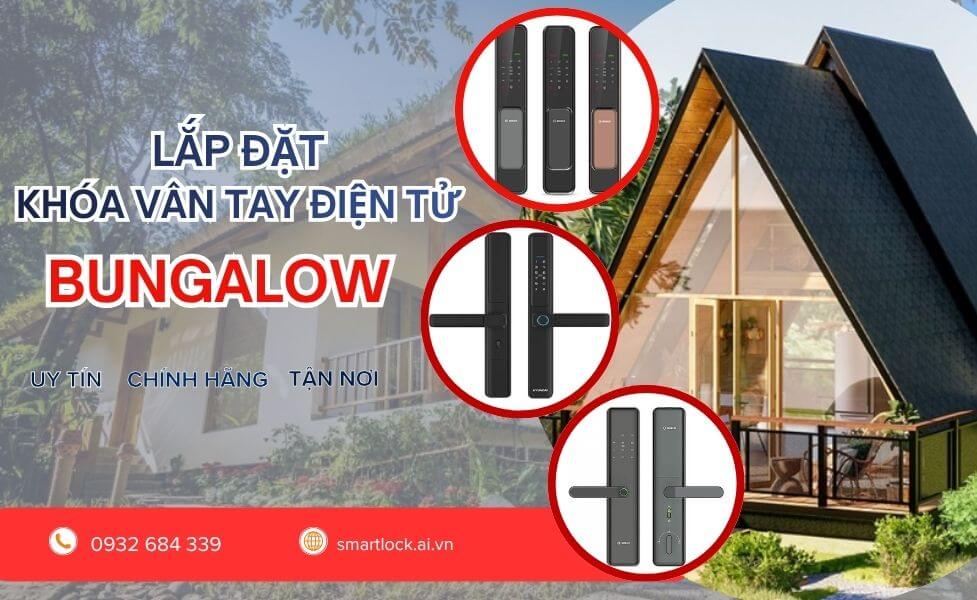 Dịch vụ thi công lắp đặt khóa cửa vân tay điện tử bungalow Dịch vụ thi công lắp đặt khóa cửa vân tay điện tử bungalow