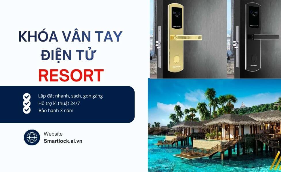 Khóa cửa vân tay resort nên chọn loại nào, địa chỉ lắp đặt tận nơi Khóa cửa vân tay resort nên chọn loại nào, địa chỉ lắp đặt tận nơi