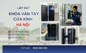 Nhận thi công lắp đặt khóa vân tay cửa kính Hà Nội tận nơi