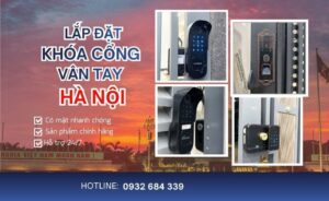 Dịch vụ thi công lắp đặt khóa cổng vân tay Hà Nội tại nhà